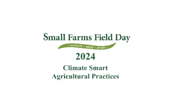 Promotional graphic for Small Farms Field Day 2024. The text is displayed in green on a white background. The event slogan, "research - apply - adapt," is placed on a curved green banner below the title. The focus topic for the event is "Climate Smart Agricultural Practices."